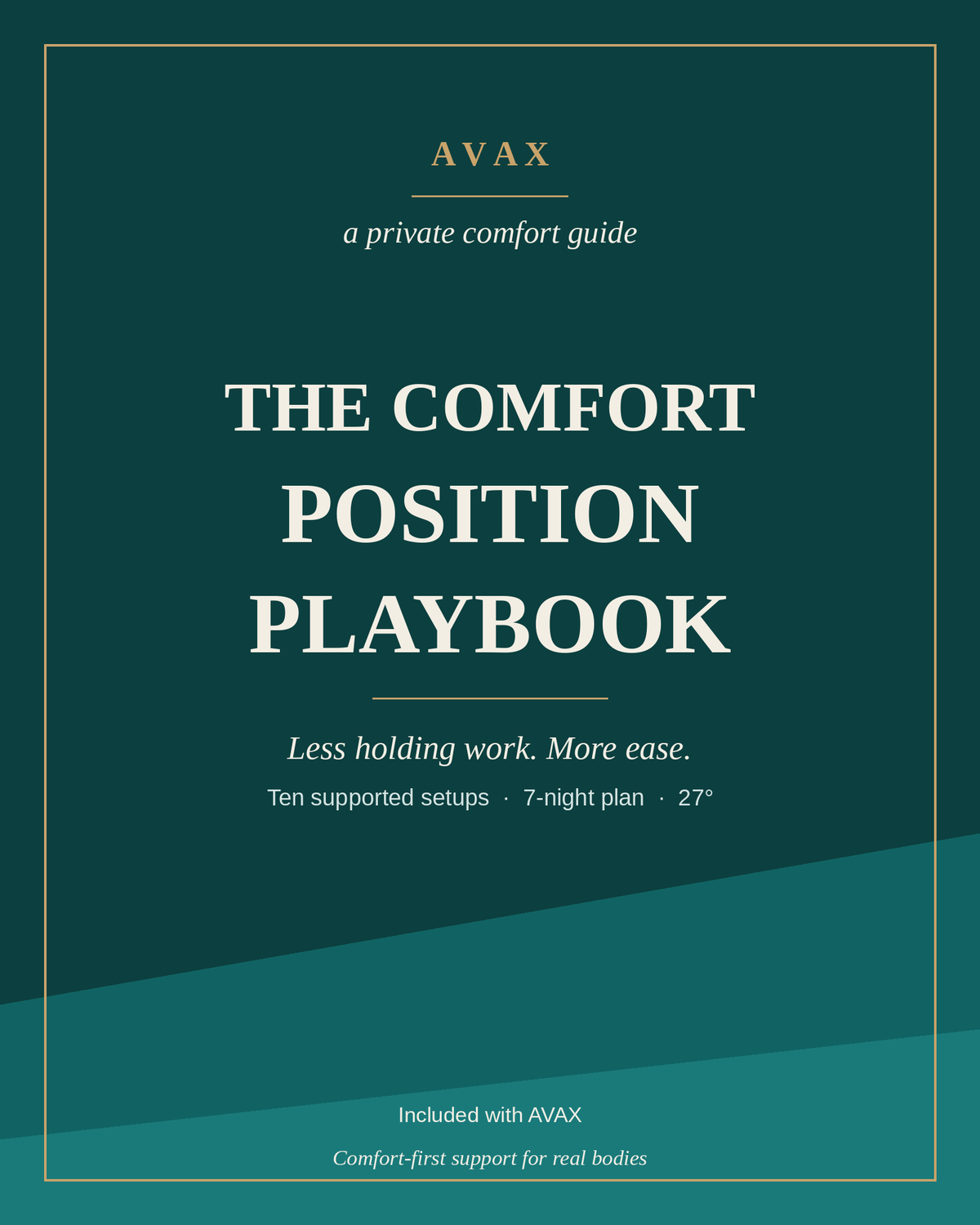 The Comfort Position Playbook